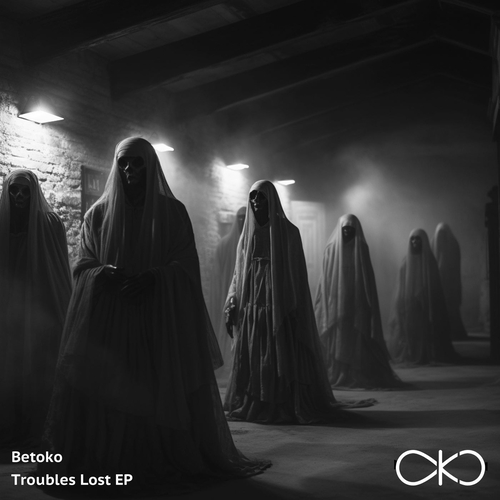 Betoko - Troubles Lost EP [OKO081]